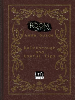 cover image of The Room Old Sins--Walkthrough Guide and Useful Tips
